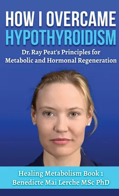 Produktbild von How I Overcame Hypothyroidism