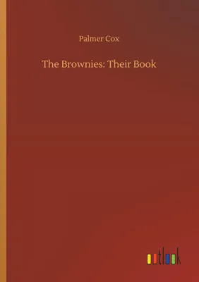 Produktbild von The Brownies: Their Book