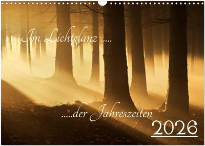 Produktbild von Im Lichtglanz der Jahreszeiten (Wandkalender 2026 DIN A3 quer), CALVENDO Monatskalender