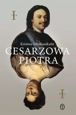 Obrázek produktu pro Cesarzowa Piotra. Tom 1