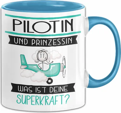 Produktbild von Pilotin Und Prinzessin Tasse Geschenk Für Eine Pilotin Geburtstag Was Ist Deine Superkraft (Blau)