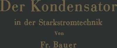 Produktbild von Der Kondensator in der Starkstromtechnik
