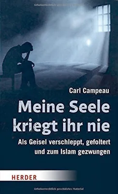 Immagine prodotto di Campeau, C: Meine Seele kriegt ihr nie