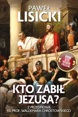 Obrázek produktu pro Kto zabił Jezusa? Wydanie 2023 (Książka)