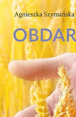 Produktbild von Obdarowani. Ojca Honorata (o)powieść o łasce - Agnieszka Szymańska CSNI