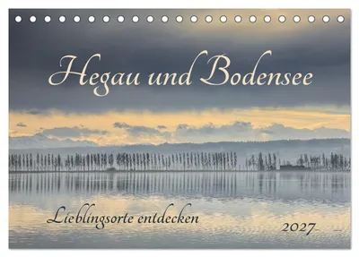 Produktbild von Hegau und Bodensee - Lieblingsorte entdecken (Tischkalender 2027 DIN A5 quer), CALVENDO Monatskalender