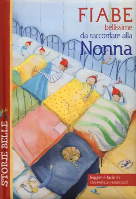 Produktbild von Fiabe bellissime da raccontare alla nonna