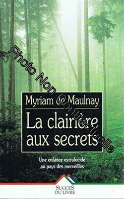 Image de De Maulnay - Clairiere aux secrets (la)