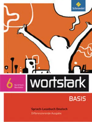 Produktbild von wortstark Basis 6. Differenzierende Ausgabe. Nordrhein-Westfalen