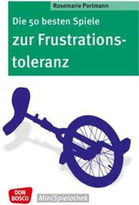 Produktbild von Die 50 besten Spiele zur Frustrationstoleranz