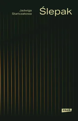 Immagine prodotto di Ślepak Jadwiga Stańczakowa - opowieść o życiu w ciemności