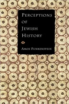 Zdjęcie produktu dla Funkenstein, A: Perceptions of Jewish History