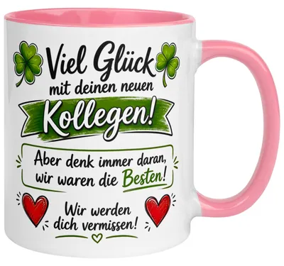 Produktbild von Tasse Abschied – „Viel Glück mit deinen neuen Kollegen“ – Abschiedsgeschenk Kollegin