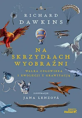 Obrázok produktu pre Na skrzydlach wyobrazni. Walka czlowieka i ewolucji z grawitacja