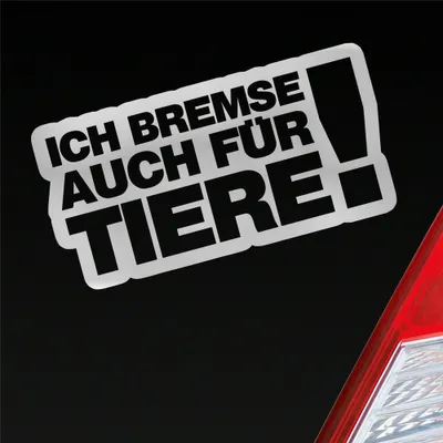 Produktbild von Auto Aufkleber Ich bremse auch Zubehör passend für Tiere! Tierfreund 15x7,5 cm Silber Sticker Heckscheibenaufkleber