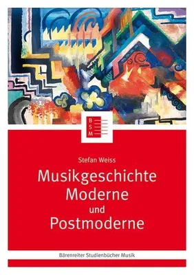 Zdjęcie produktu dla Musikgeschichte Moderne und Postmoderne