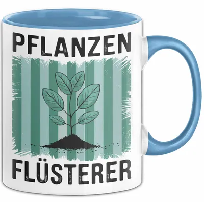 Produktbild von Garten Pflanzen Gärtner Tasse Geschenk Lustige Geschenkidee Spruch Pflanzenflüsterer (Blau)