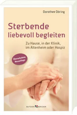 Immagine prodotto di Sterbebegleitung: Konkrete Hilfestellung, Fallbeispiele, Rituale & Bestattungsformen - Erweiterte Neuauflage