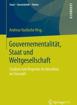Produktbild von Gouvernementalität, Staat und Weltgesellschaft