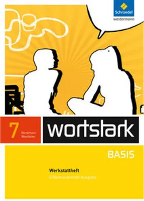 Produktbild von wortstark Basis 7. Werkstattheft. Differenzierende Ausgabe. Nordrhein-Westfalen