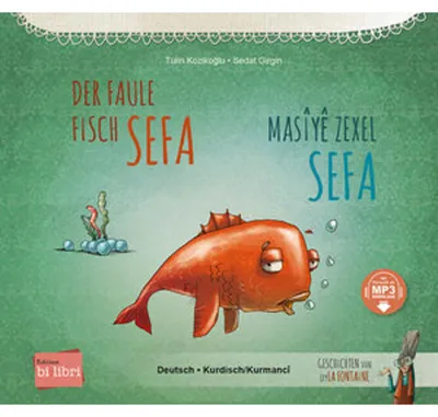 Produktbild von Der faule Fisch Sefa (Deutsch-Kurdisch/Kurmancî)