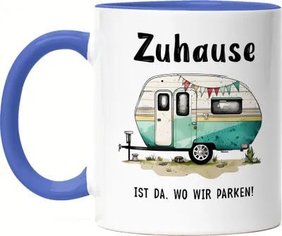 Produktbild von Zuhause ist da wo wir parken Tasse Blau Camping Wohnwagen Rentner Campingplatz