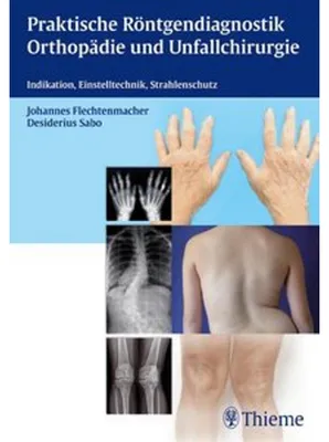 Obrázek produktu pro Praktische Röntgendiagnostik Orthopädie und Unfallchirurgie