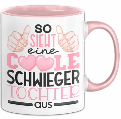Produktbild von Schwiegertochter Tasse Geschenk Spruch So Sieht Eine Coole Schwiegertochter Aus Becher (Rosa)