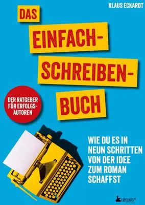 Obrázok produktu pre Das Einfach-Schreiben-Buch | Der Ratgeber für Erfolgsautoren