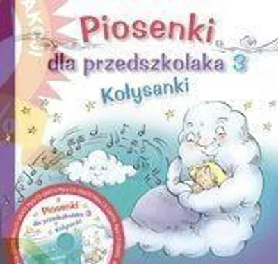 Obrázok produktu pre Piosenki dla przedszkolaka 3 Kołysanki - praca zbiorowa
