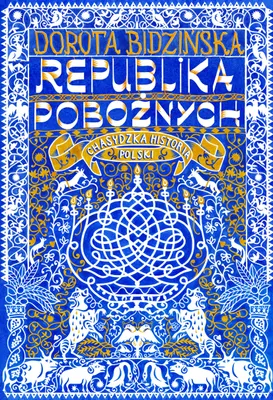 Zdjęcie produktu dla Republika pobożnych. Chasydzka historia Polski
