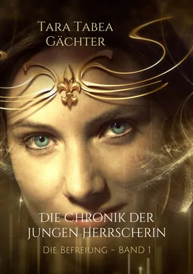 Produktbild von Die Chronik der jungen Herrscherin