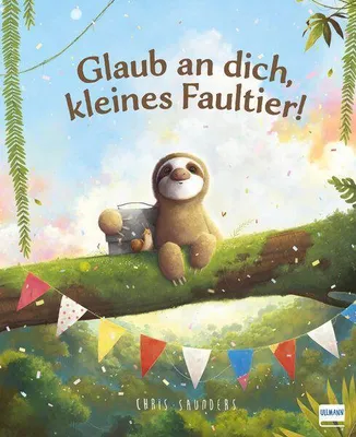 Produktbild von Glaub an dich, kleines Faultier!