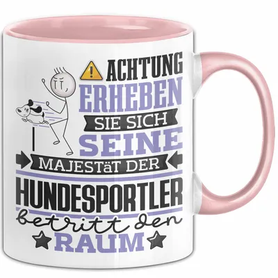 Produktbild von Hundesportler Geschenk Tasse Lustiger Spruch Erheben Sie Sich Der Hundesportler Betritt den Raum (Rosa)
