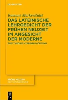 Obrázek produktu pro Das lateinische Lehrgedicht der Frühen Neuzeit im Angesicht der Moderne