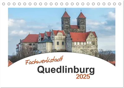 Produktbild von Fachwerkstadt Qudlinburg (Tischkalender 2025 DIN A5 quer), CALVENDO Monatskalender
