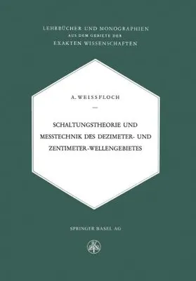 Obrázok produktu pre Schaltungstheorie und Messtechnik des Dezimeter- und Zentimeterwellengebietes