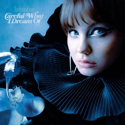 Obrázek produktu pro Lxandra: Careful What I Dream Of (Limited Edition)