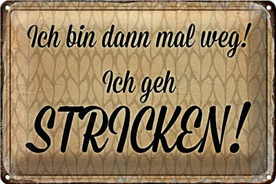 Produktbild von Blechschild Spruch ich geh stricken30x20cm
