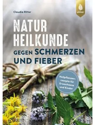 Imagen del producto de Naturheilkunde gegen Schmerzen und Fieber