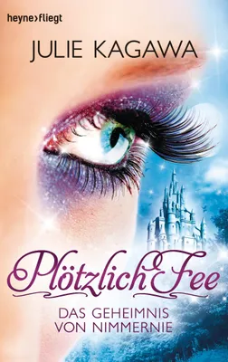 Produktbild von Plötzlich Fee 05 - Das Geheimnis von Nimmernie