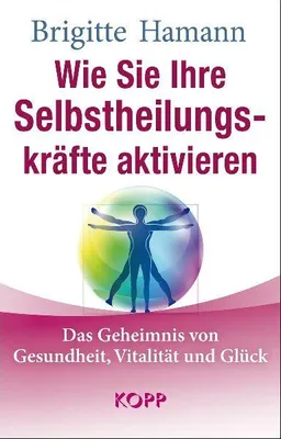 Produktbild von Wie Sie Ihre Selbstheilungskräfte aktivieren