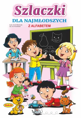 Zdjęcie produktu dla Szlaczki dla najmłodszych - W. Kruszewski, Ernest Błędowski - Książka edukacyjna 60 stron