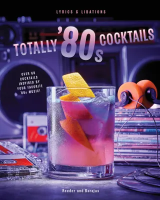 Produktbild von Totally '80s Cocktails