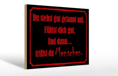 Produktbild von Holzschild Spruch 30x20cm und dann triffst du Menschen