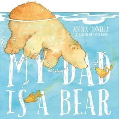 Produktbild von My Dad is a Bear