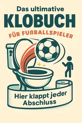 Produktbild von Das ultimative Klobuch für Fußballspieler