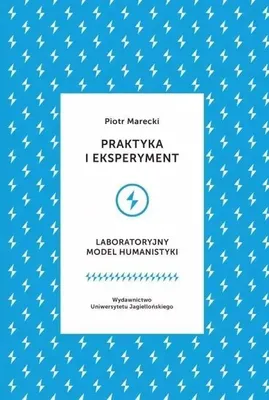 Productafbeelding van Praktyka i eksperyment - Piotr Marecki (Literatur, Geisteswissenschaften auf Polnisch)