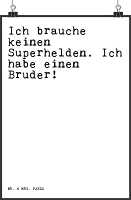 Produktbild von Mr. & Mrs. Panda Bild Ich brauche keinen Superhelden.... DIN A4 - Weiß - Geschenk, Plakat, Dankeschön, Posterdruck, Wandbild, Geburtstag Bruder, Geburt, Sprüche, Spruch