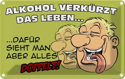 Produktbild von vianmo Blechschild 20x30 cm Alkohol verkürzt das Leben dafür Spruch Zitat